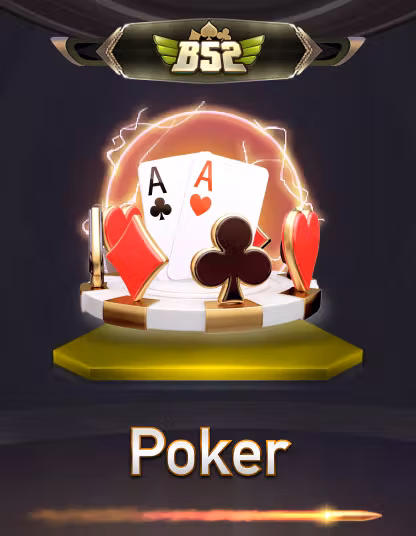 Chơi Poker tại B52